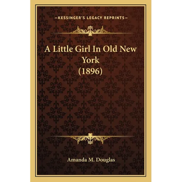 A Little Girl In Old New York (1896)