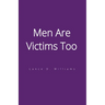 Men Are Victims Too