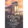 Citadel of God: A Novel about Saint Benedict
