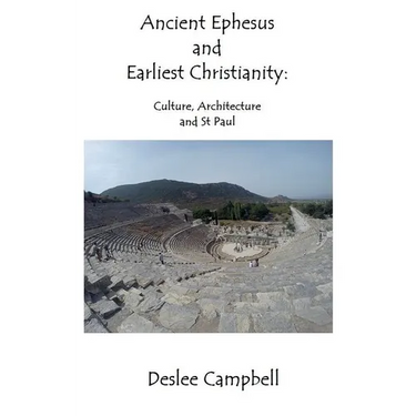 Ancient Ephesus and Earliest Christianity