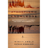 Atmospheric Knowledge: Environmentality, Latency, and Sonic Multimodality