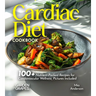 Cardiac Diet Cookbook: 100+ Nutrient-Packed Recipes for Cardiovascular Wellness, Pictures Included