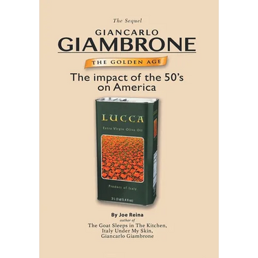 The Golden Age: The Sequel: Giancarlo Giambrone: The impact of the 50's on America