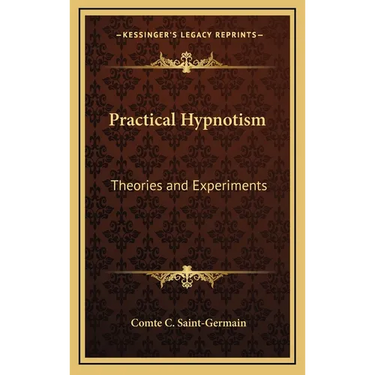 Practical Hypnotism: Theories and Experiments