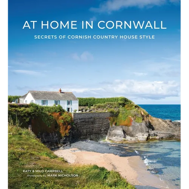 At Home in Cornwall: Secrets of Cornish Country House Style