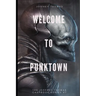 Welcome to Punktown: A Trio of Dark Science Fiction Stories