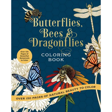 Butterflies, Bees & Dragonflies Coloring Book: Over 150 Pages of Natural Beauty to Color with Beautiful Sprayed Edges - Over 150 Pages of Beautiful Bo