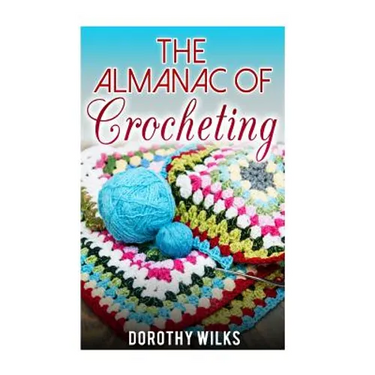The Almanac of Crocheting