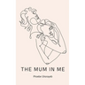 The Mum in Me
