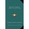 Monte Cristo: A Drama, In Five Acts (1868)