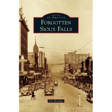 Forgotten Sioux Falls