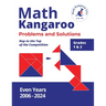 Math Kangaroo Problems and Solutions - Grades 1 & 2 - Even Years