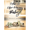 I Can't Use Money, Baby!