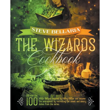 The Wizard's Cookbook: Discover the 100 Magic Recipes inspired by Harry Potter and become the protagonist by recreating the sweet and savory dishes fr