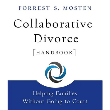 Collaborative Divorce Handbook: Helping Families Without Going to Court