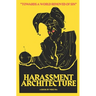 Harassment Architecture