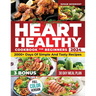 Hearth Healthy Cookbook for Beginners: 2000+ Days Of Simple And Tasty Recipes For A Strong Heart: Lower Your Blood Pressure And Reduce Cholesterol Wit