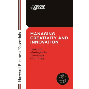 Managing Creativity and Innovation
