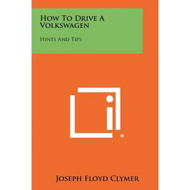 How To Drive A Volkswagen: Hints And Tips