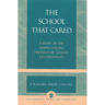 School that Cared: A Story of the Marva Collins Preparatory School of Cincinnati