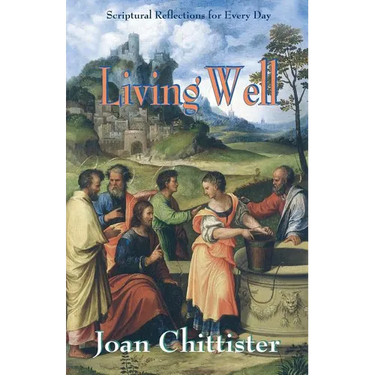 Living Well: Scriptural Reflections for Every Day