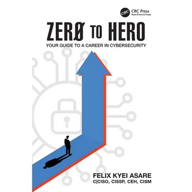Zero to Hero: Your Guide to a Career in Cybersecurity