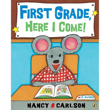 First Grade, Here I Come!