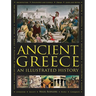 Ancient Greece: An Illustrated History: The Illustrated Encyclopedia and Comprehensive History with 1000 Images