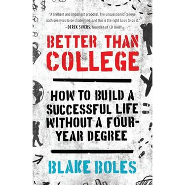 Better Than College