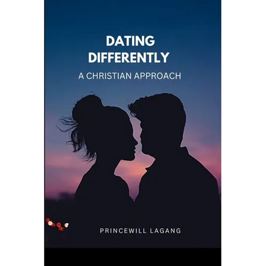 Dating Differently: A Christian Approach