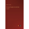 The Second Thoughts of an Idle Fellow: in large print