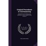 Original Precedents in Conveyancing: Selected From the Manuscript Collection of John Joseph Powell, Volume 4