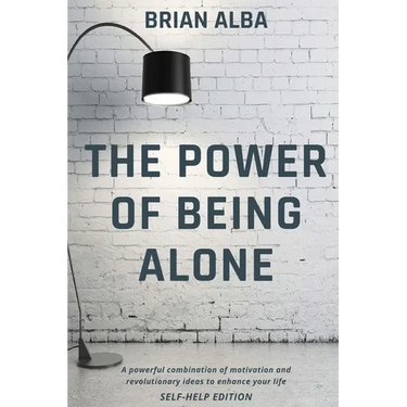 The Power of Being Alone