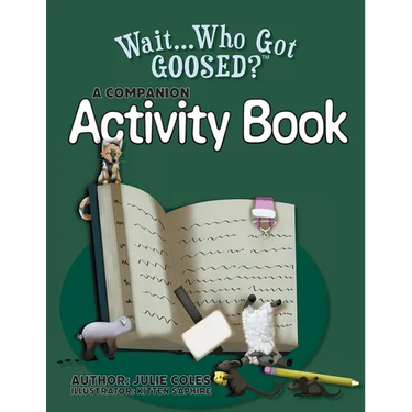 Wait...Who Got Goosed?(TM) Companion Activity Book