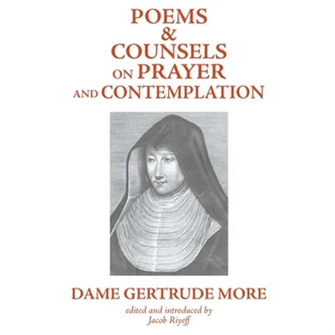 Poems and Counsels on Prayer and Contemplation