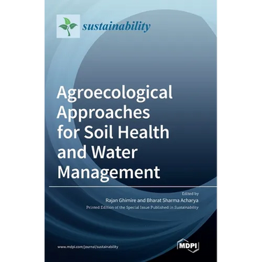 Agroecological Approaches for Soil Health and Water Management