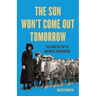 The Sun Won't Come Out Tomorrow: The Dark History of American Orphanhood