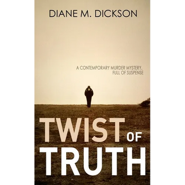 Twist of Truth: A contemporary murder mystery