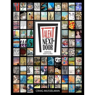 Talent Next Door - Cambridge Guelph & Area: Volume 1