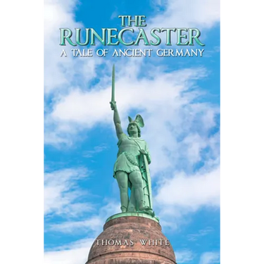 The Runecaster: A Tale of Ancient Germany