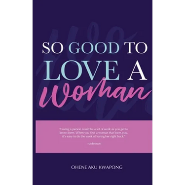 So Good To Love A Woman