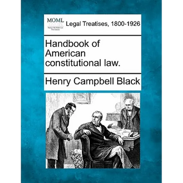 Handbook of American constitutional law.
