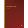 The Archaeology of Rome: Vol. I Part II