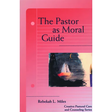 Pastor as Moral Guide