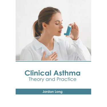 Clinical Asthma: Theory and Practice