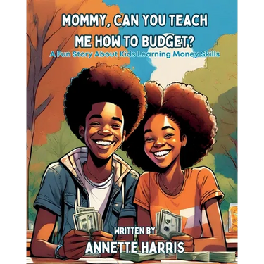 Mommy, Can You Teach Me How to Budget?