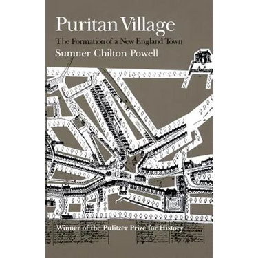 Puritan Village: The Formation of a New England Town