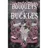 Bouquets and Buckles