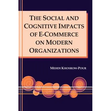 The Social and Cognitive Impacts of E-Commerce on Modern Organizations