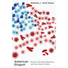 American Disgust: Racism, Microbial Medicine, and the Colony Within
